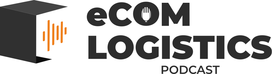 eCom Logistics Podcast