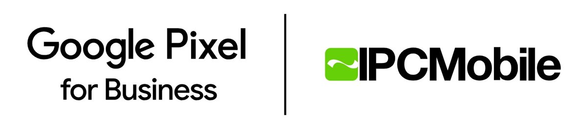 Google Pixel for Business in partnership with IPCMobile